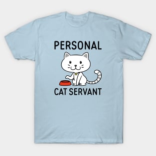 Personal Cat Servant T-Shirt